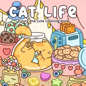 Cat Life Coloring Book – Cute Cat Themed Adult & Teen Coloring